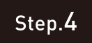 Step.4